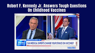 Robert F. Kennedy Jr. Answers Tough Questions On Childhood Vaccines