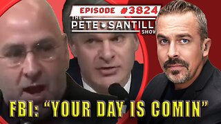 FBI Caught Lying! “You’re Day Is Coming Director Wray” [ PETE SANTILLI SHOW #3824 11.16.23@8AM]