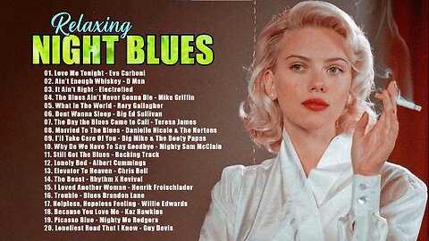 Midnight Blues Playlist- Blues Music Relaxing In The Night- Slow Blues / Blues Ballads - Guitar Solo