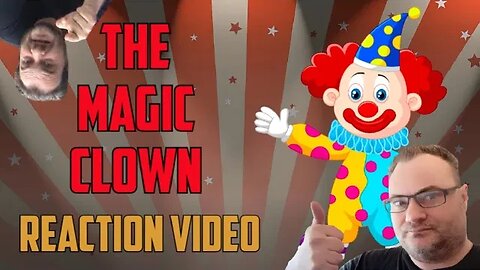 The Magic Clown 🤡 Reaction by MrSheltonTV2 (Warning: Coulrophobia)