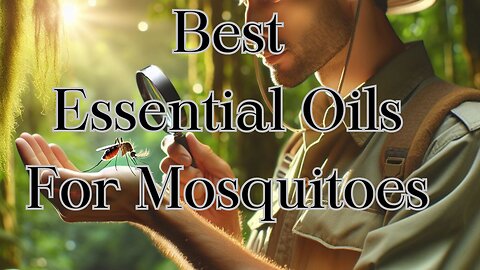 What Essential Oil Repels Mosquitoes?