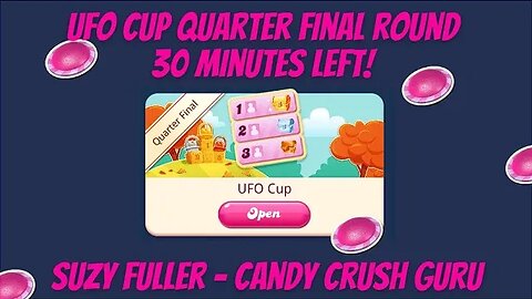 30 Minutes Left of the Candy Crush UFO Leaderboard for Quarter Finals...hopefully my score holds!