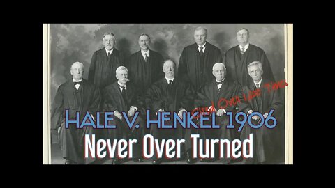 Hale v. Henkel Complete Opinoin of the Most Important Case from the Supreme Court