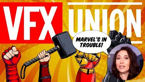 VFX Workers To UNIONIZE Just To Screw Over Marvel? ft. Michelle from Force of Light