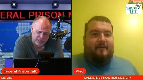Federal Prison Talk Live - Vlad self surrenders on Oct 24th - Call in Live 505-226-2117