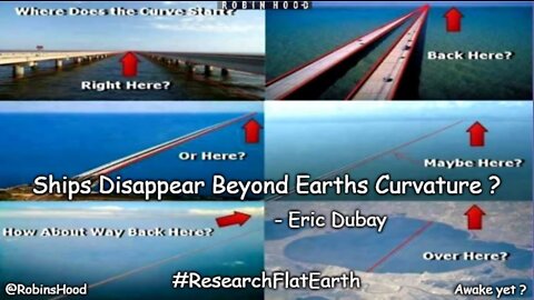 Ships Disappear Beyond Earths Curvature ? ~ Eric Dubay