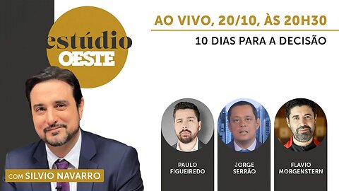 Estúdio Oeste #18 | 10 DIAS PARA A DECISÃO