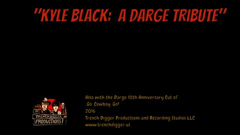 "Kyle Black: A Darge Tribute"