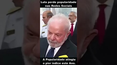 Lula perde popularidade nas redes sociais #shorts