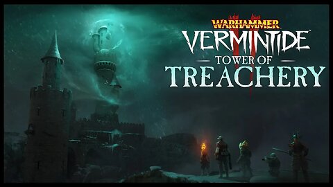 Tower of Treachery Part 2/2 | Vermintide 2 Kruber Foot Knight