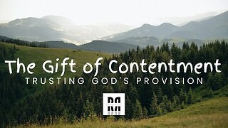 The Gift of Contentment: Trusting God's Provision