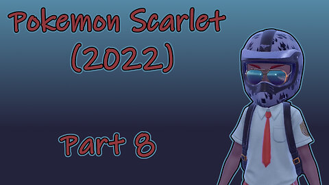 Pokemon Scarlet(2022) Longplay Part 8 (No Commentary)