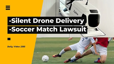 Silent Drone Delivery P2 Zip, Recreational Soccer Match Lawsuit