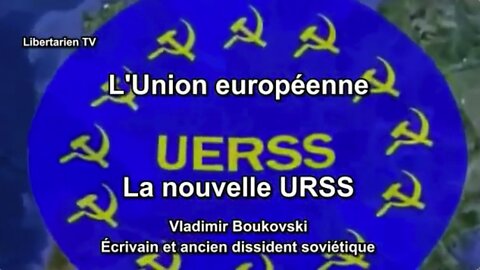 L’Union européenne - La nouvelle URSS