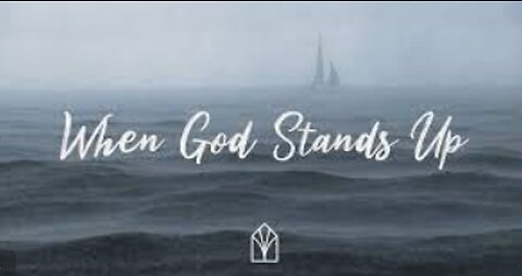Don't make God stand up, now.....