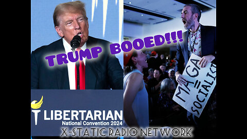 Trump Booed & Heckled By Libertarians!!!