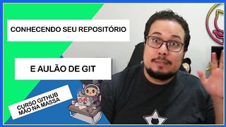 Conhecendo seu repositório | GitHub Mão na Massa