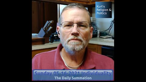 20210516 Individuality - The Daily Summation