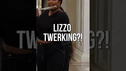 Lizzo, There Was No Lizzo Twerking For a While