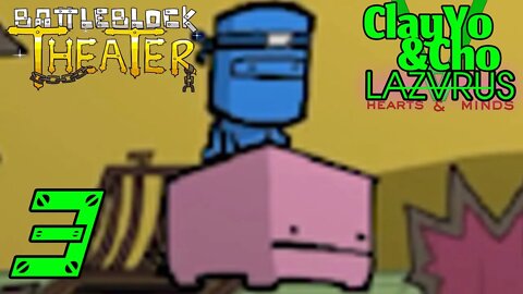 I'm Pig Boy - Battleblock Theater -EP3- ClayYo & Cho -565- Season 5