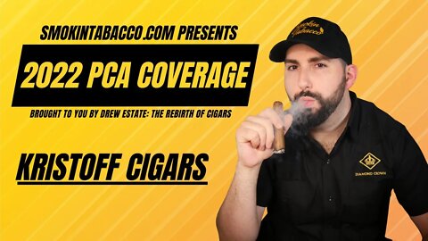 PCA 2022: Kristoff Cigars