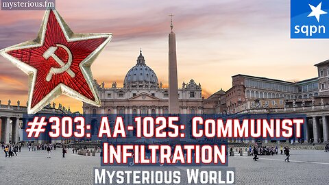 AA-1025 (Communist Infiltration in the Church) - Jimmy Akin's Mysterious World