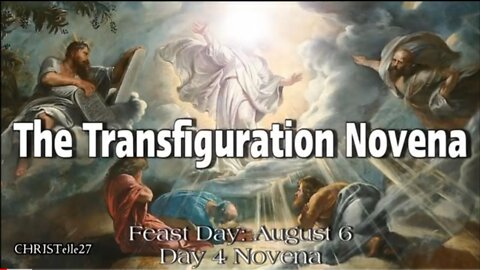 TRANSFIGURATION OF THE LORD NOVENA : Day 4