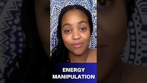 Energy Manipulation as a spiritual being!