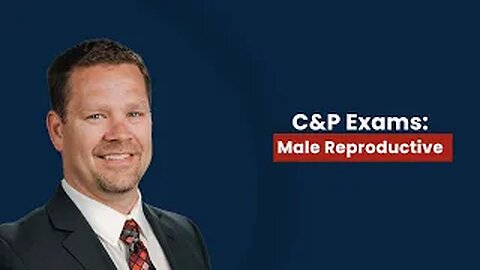 C&P Exams: Male Reproductive