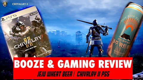 Chivalry II PS5 & Jeju Wheat Ale - Going Medieval in Korea