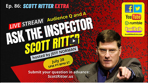 Scott Ritter Extra Ep. 86: Ask the Inspector