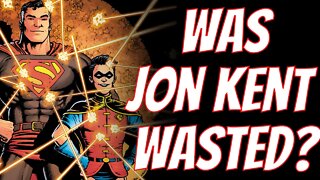 Did DC Comic Fail Jon Kent?