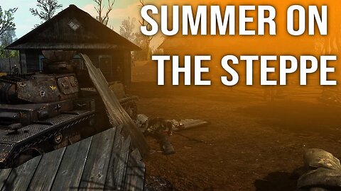Summer on the Steppe | Call to Arms - Gates of Hell: Ostfront