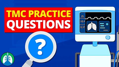 Mechanical Ventilation (TMC Practice Questions) | Respiratory Therapy Zone