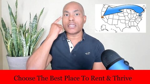 Choose The Best Place To Rent & Thrive