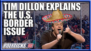 Tim Dillon Accurately Breaks Down the Border Issue