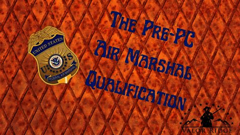 The Non-Politically Correct Air Marshal Qualification: When Skill Mattered More than Feelings