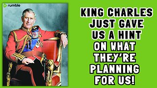 King Charles Gives us a Hint: What They're Planning!