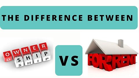 The Difference Between Renting & Buying A Home