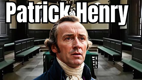 Patrick Henry & Virginia Resolves: "If this be TREASON, make the most of it!"