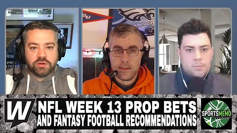 Week 13 NFL Prop Bets and Fantasy Football Recommendations | Prop It Up for December 2