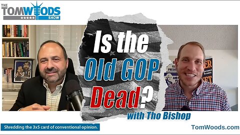 Ep. 2385 Is the Old GOP Dead?