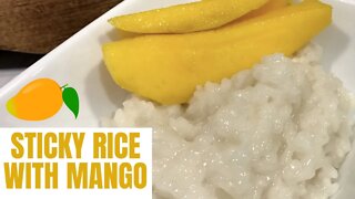 Sticky Rice with Mango | THAI DESSERT