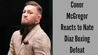 Conor McGregor Responds to Nate Diaz's Boxing Victory