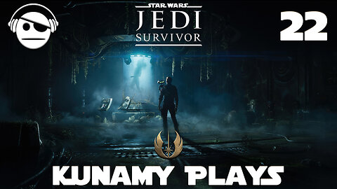 Star Wars Jedi: Survivor | Ep 22 | Kunamy Master plays