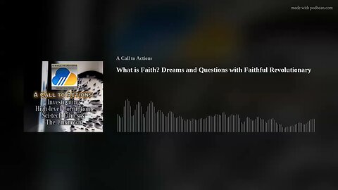 What is Faith? Dreams and Questions with Faithful Revolutionary