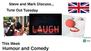 Tune Out Tuesday - Humour and Comedy