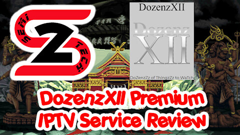 DozenzXII Premium IPTV Service Review