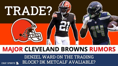 Browns Rumors Ft. A Denzel Ward & DK Metcalf TRADE? + Sign Will Fuller & Jadeveon Clowney?