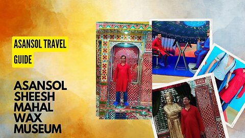 Unforgettable Asansol: Sheesh Mahal and Lifelike Wax Sculptures,#tourvlog,#sheeshmahal,#waxmuseum.